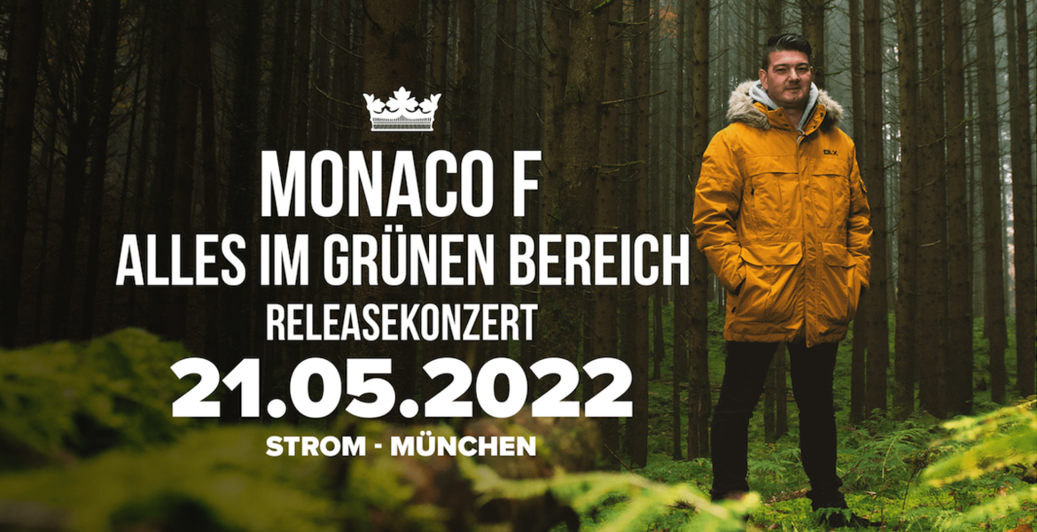 Tickets Monaco F , „Alles im grünen Bereich“ Releasekonzert in München